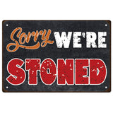 Vintage Metal Tin Sign, Iron Wall Decor for Bars, Restaurants, Cafes Pubs, Rectangle with Word Sorry We're Stoned, 300x200x0.5mm