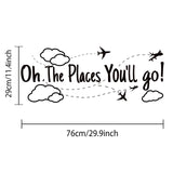 PVC Wall Stickers, for Home Living Room Bedroom Decoration, Word Oh, The places you 'll go, Black, 29x76cm