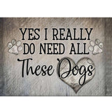 Globleland 5D DIY Diamond Painting Family Theme Canvas Kits, Word YES I REALLY DO NEED ALL These Dogs, with Resin Rhinestones, Diamond Sticky Pen, Tray Plate and Glue Clay, Paw Print, 30x40x0.02cm, 2Set/Pack